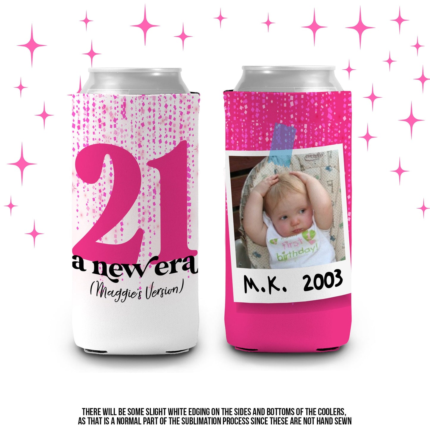 a new era 21st birthday can coolers in my new era 21st photo personalized birthday favor can coolies hugs photo 21st era inspired taylor
