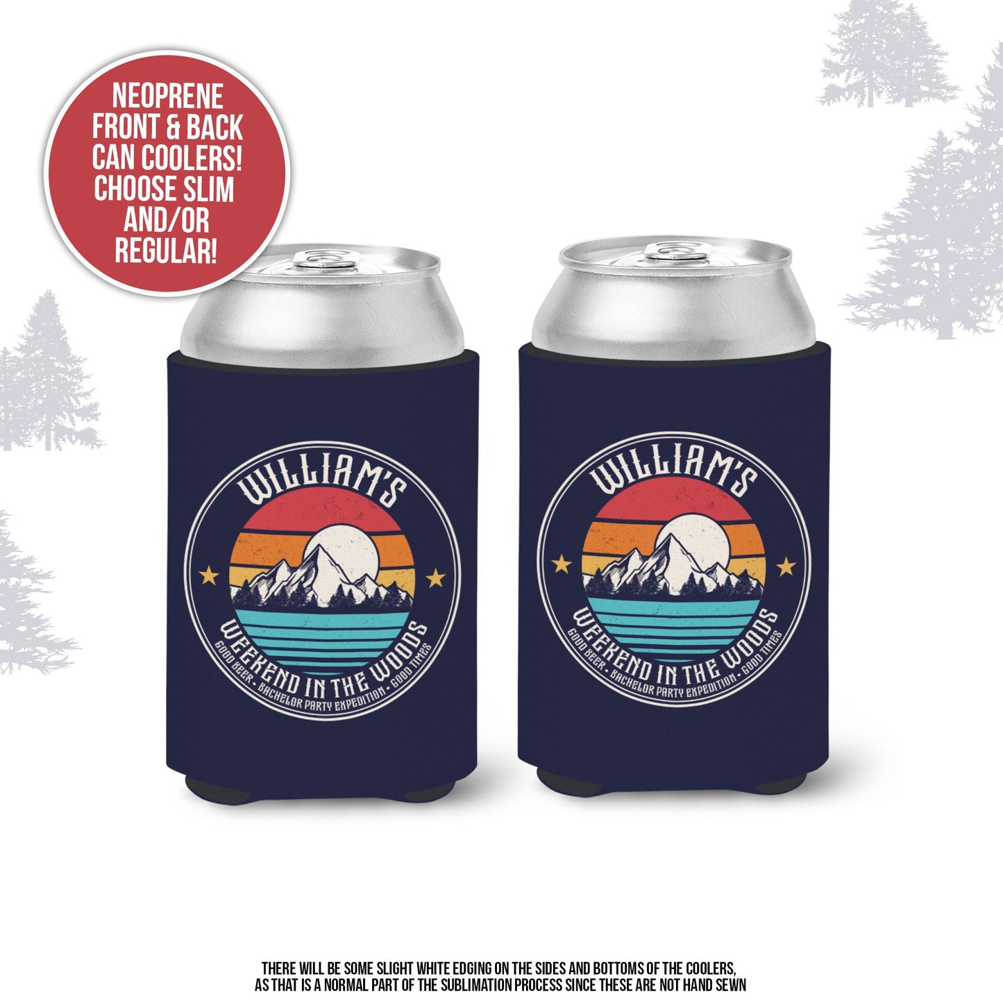 Bachelor party can coolies | weekend in the woods camping personalized beverage insulators | slim or regular can size party favors MCC-122