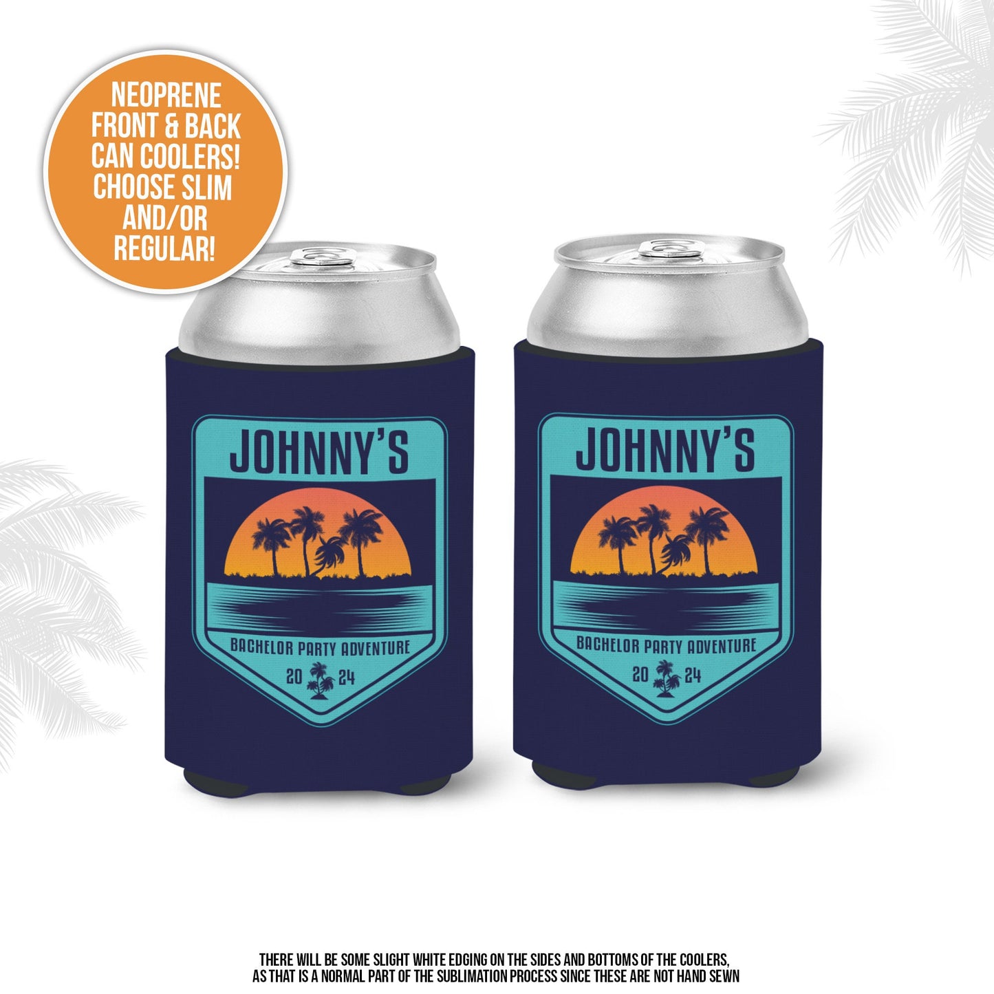 Bachelor party can coolies | beach bachelor party custom beverage insulators | slim or regular can size party favors MCC-208