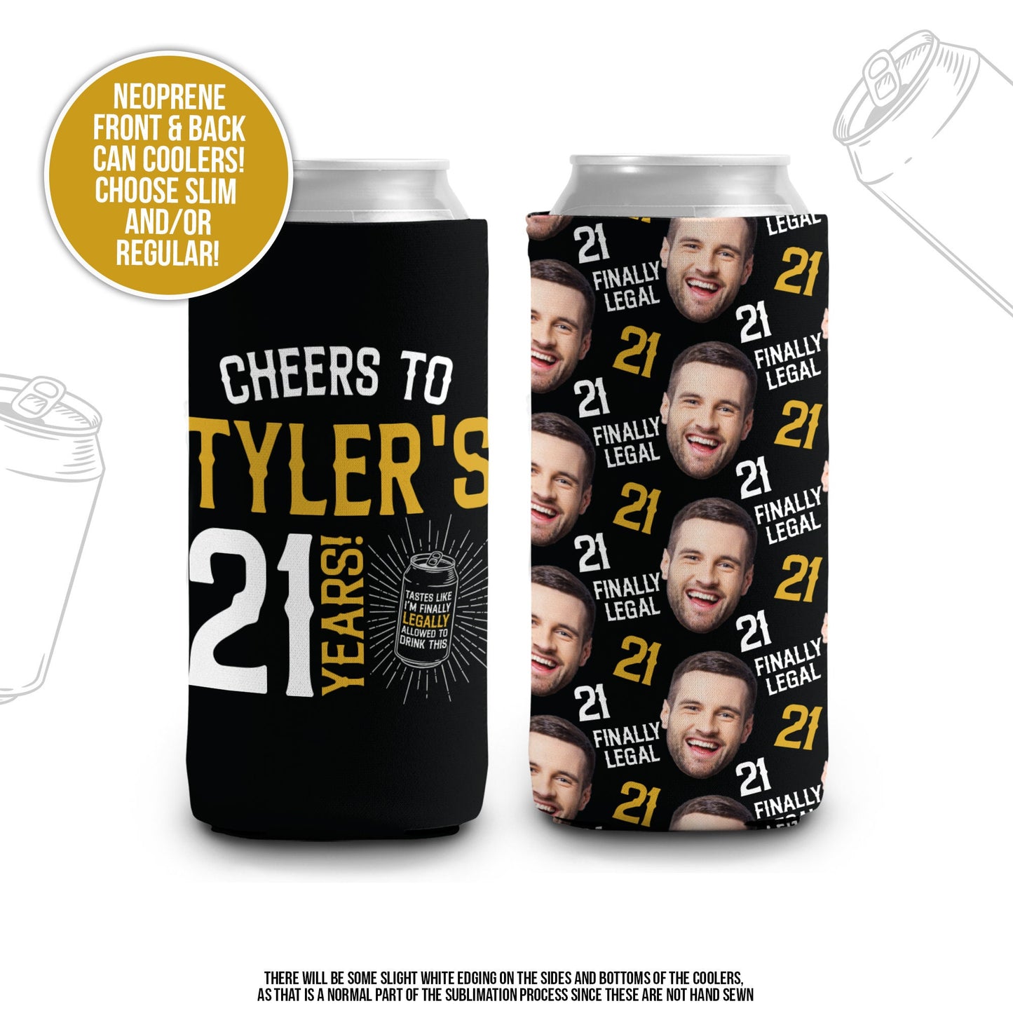 21st birthday can coolies funny faces finally legal personalized photo cheers to 21 years birthday party favor all faces  slim or regular