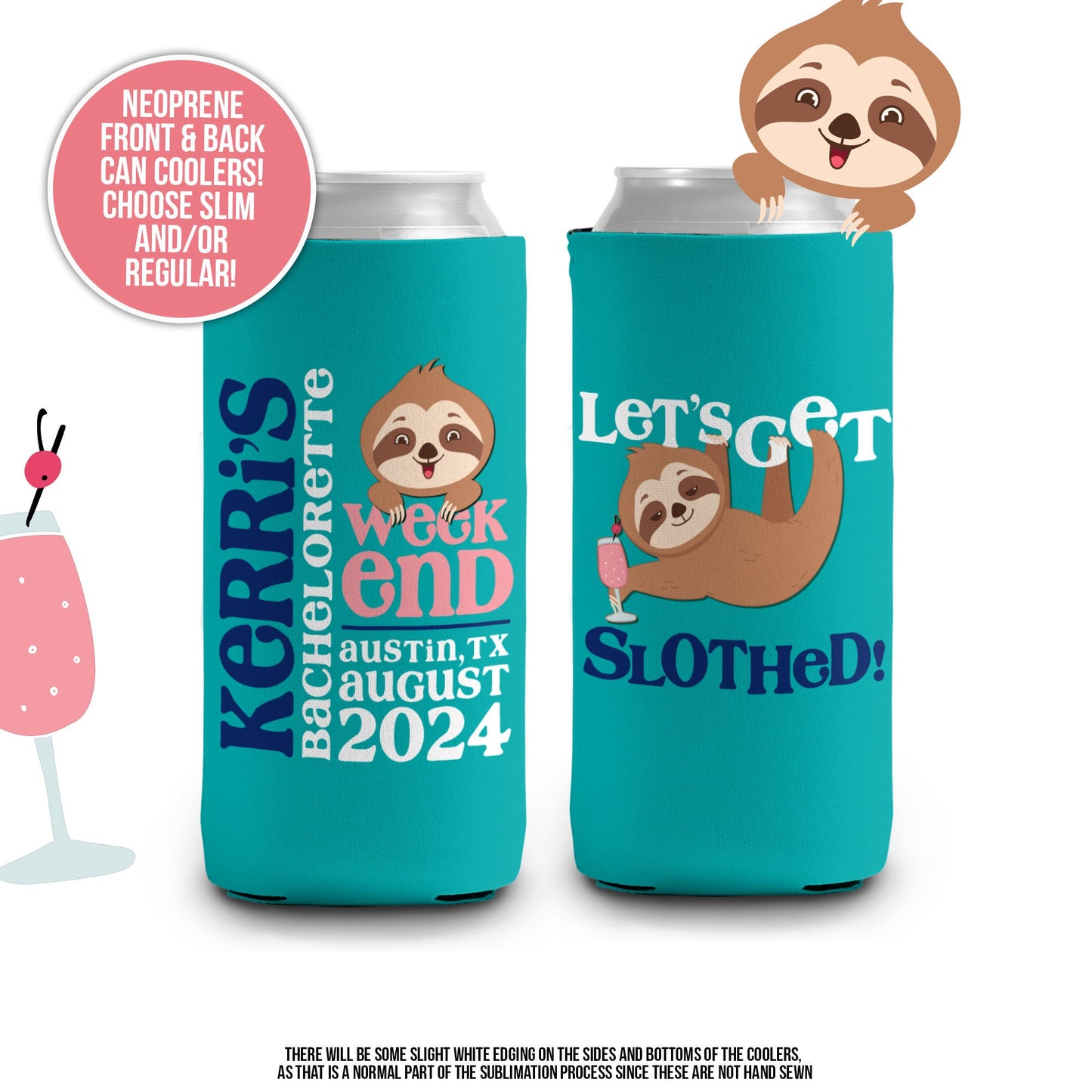 let's get slothed | bachelorette party can coolies | beverage insulators for wedding bachelorette parties | MCC-066