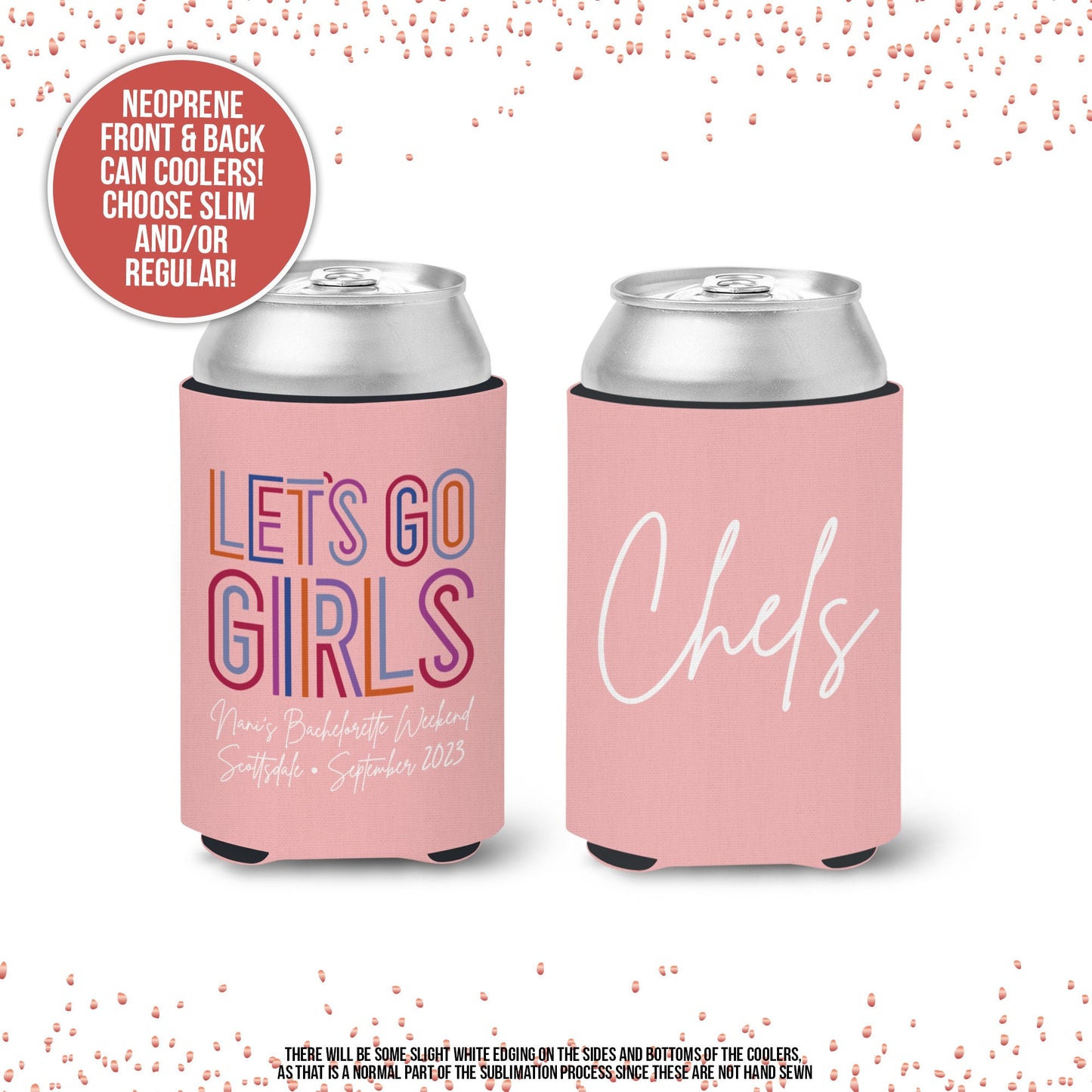 Bachelorette party can coolies | Let's Go Girls personalized beverage insulators | slim or regular can size party favors MCC-206