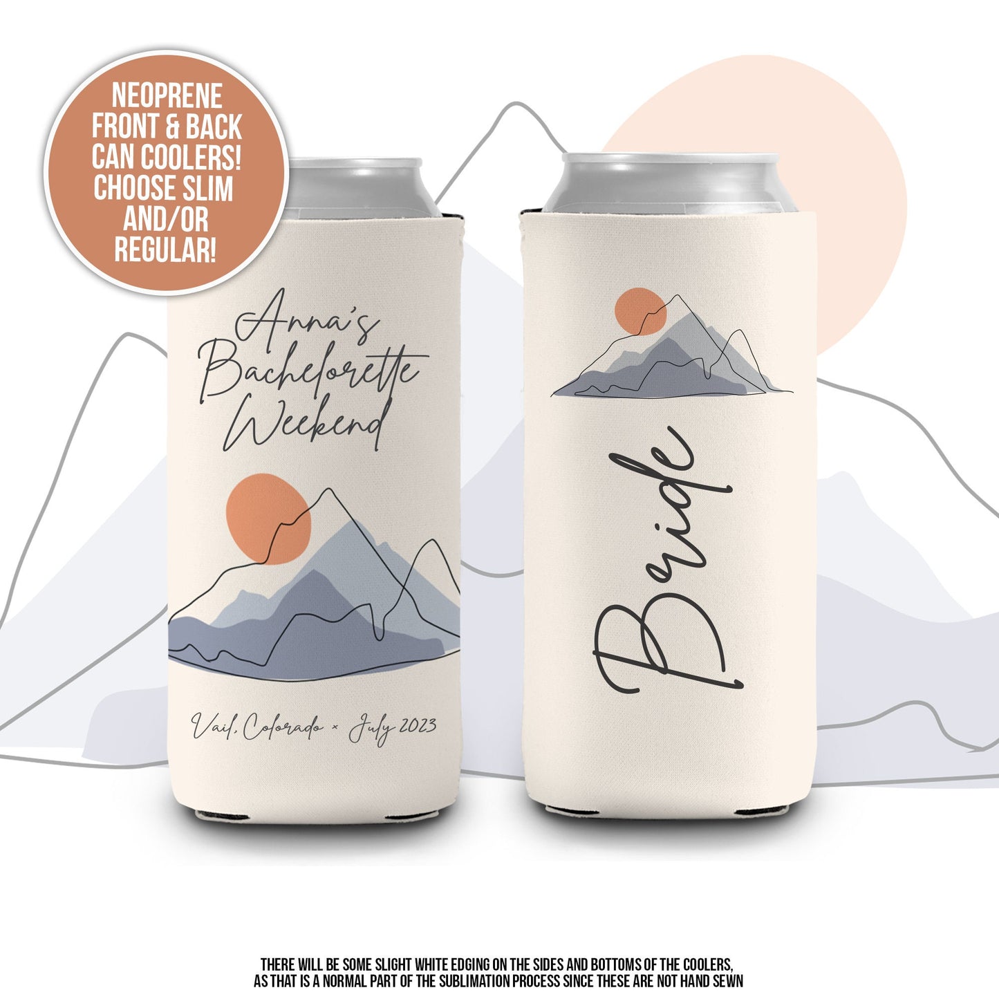 Bachelorette Weekend party can coolies | mountain trip personalized beverage insulators | slim or regular can size party favors MCC-251