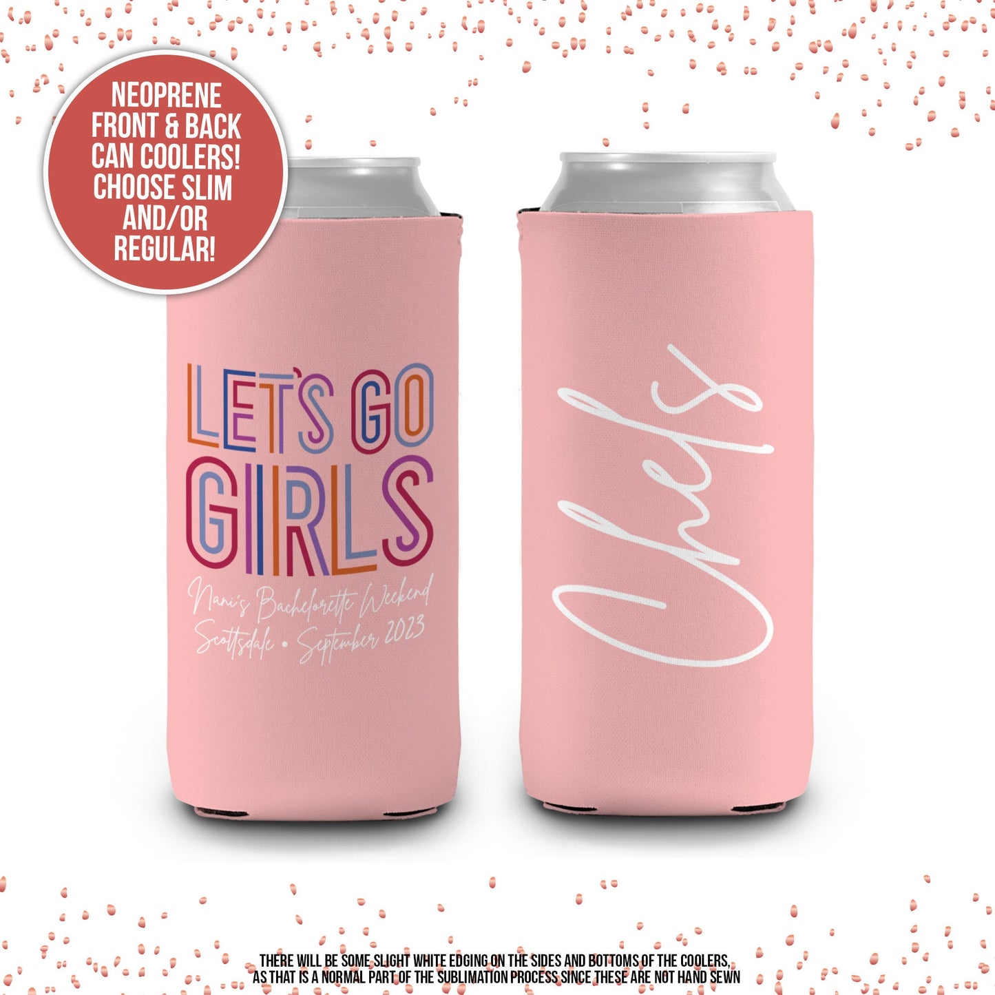 Bachelorette party can coolies | Let's Go Girls personalized beverage insulators | slim or regular can size party favors MCC-206