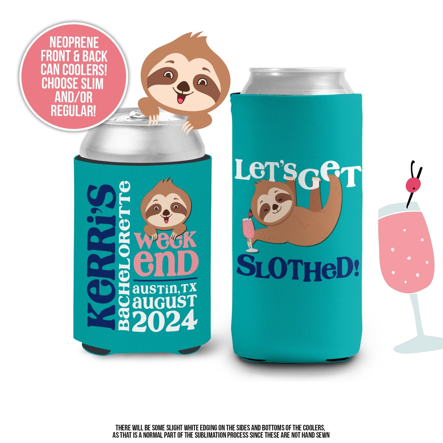 let's get slothed | bachelorette party can coolies | beverage insulators for wedding bachelorette parties | MCC-066