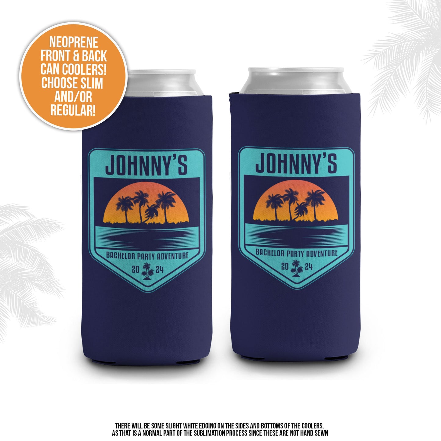 Bachelor party can coolies | beach bachelor party custom beverage insulators | slim or regular can size party favors MCC-208