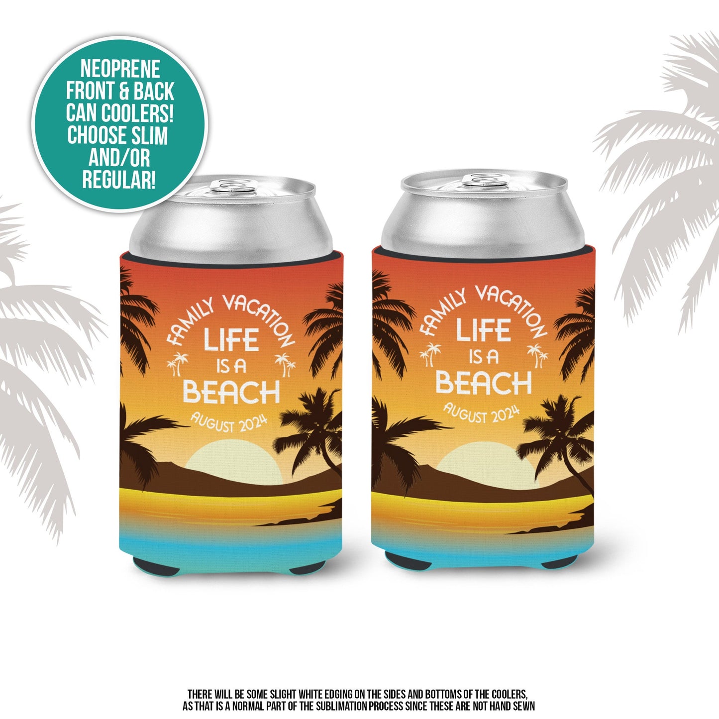 Vacation can coolies | life is a beach family vacation can coolers | enjoy the waves personalized slim or regular size can coolies | MCC-285
