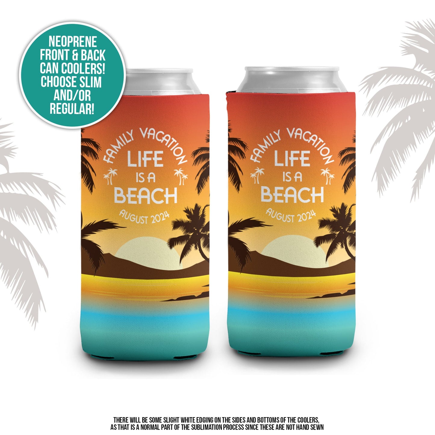 Vacation can coolies | life is a beach family vacation can coolers | enjoy the waves personalized slim or regular size can coolies | MCC-285