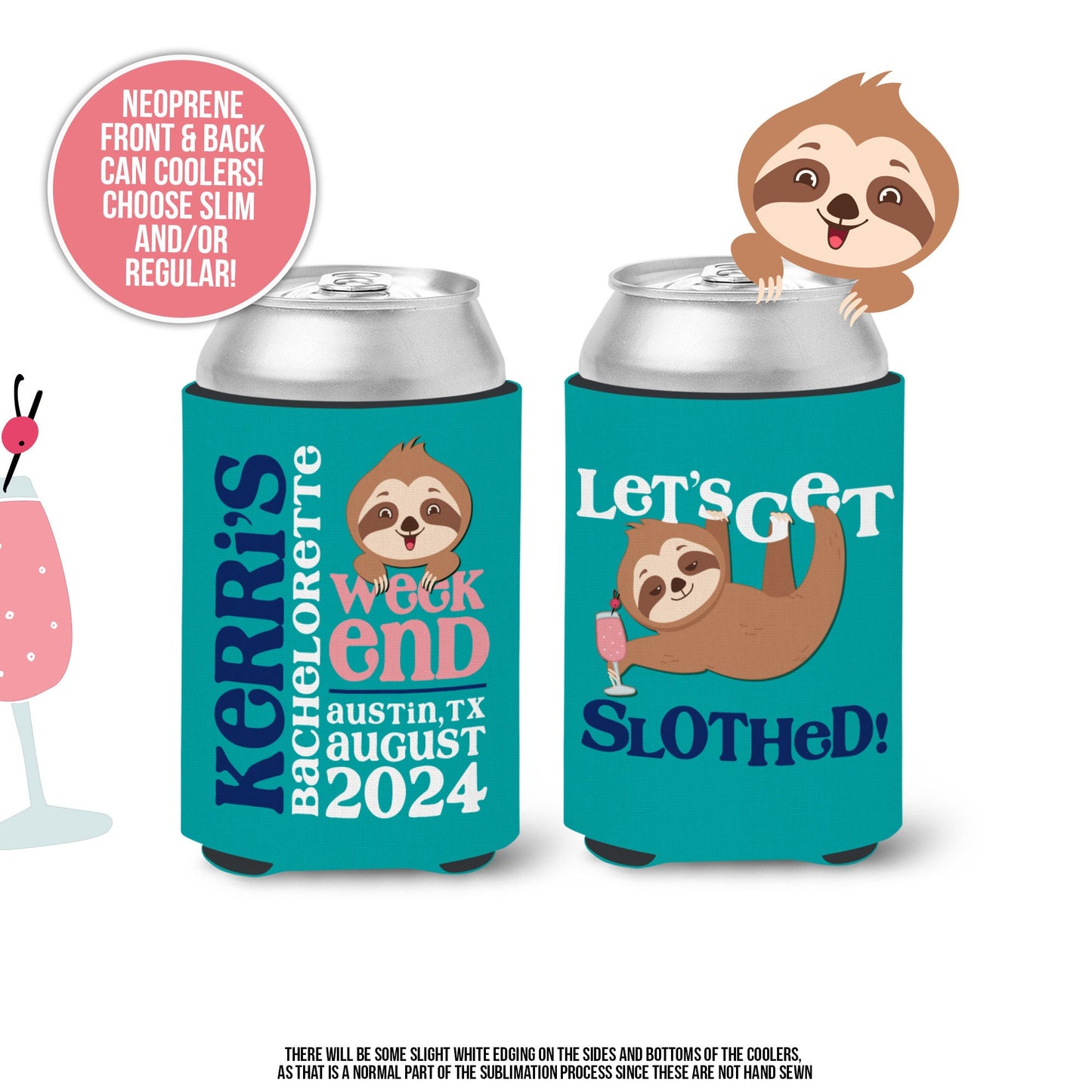 let's get slothed | bachelorette party can coolies | beverage insulators for wedding bachelorette parties  | MCC-066