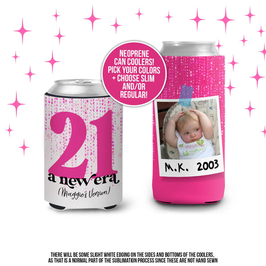a new era 21st birthday can coolers in my new era 21st photo personalized birthday favor can coolies hugs photo 21st era inspired taylor