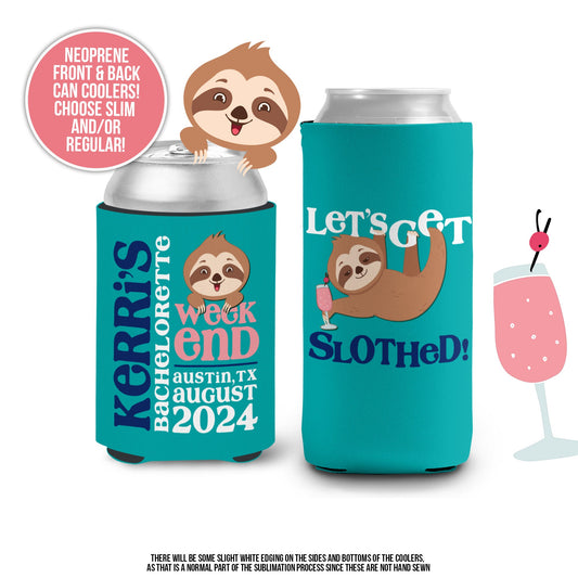 let's get slothed | bachelorette party can coolies | beverage insulators for wedding bachelorette parties  | MCC-066