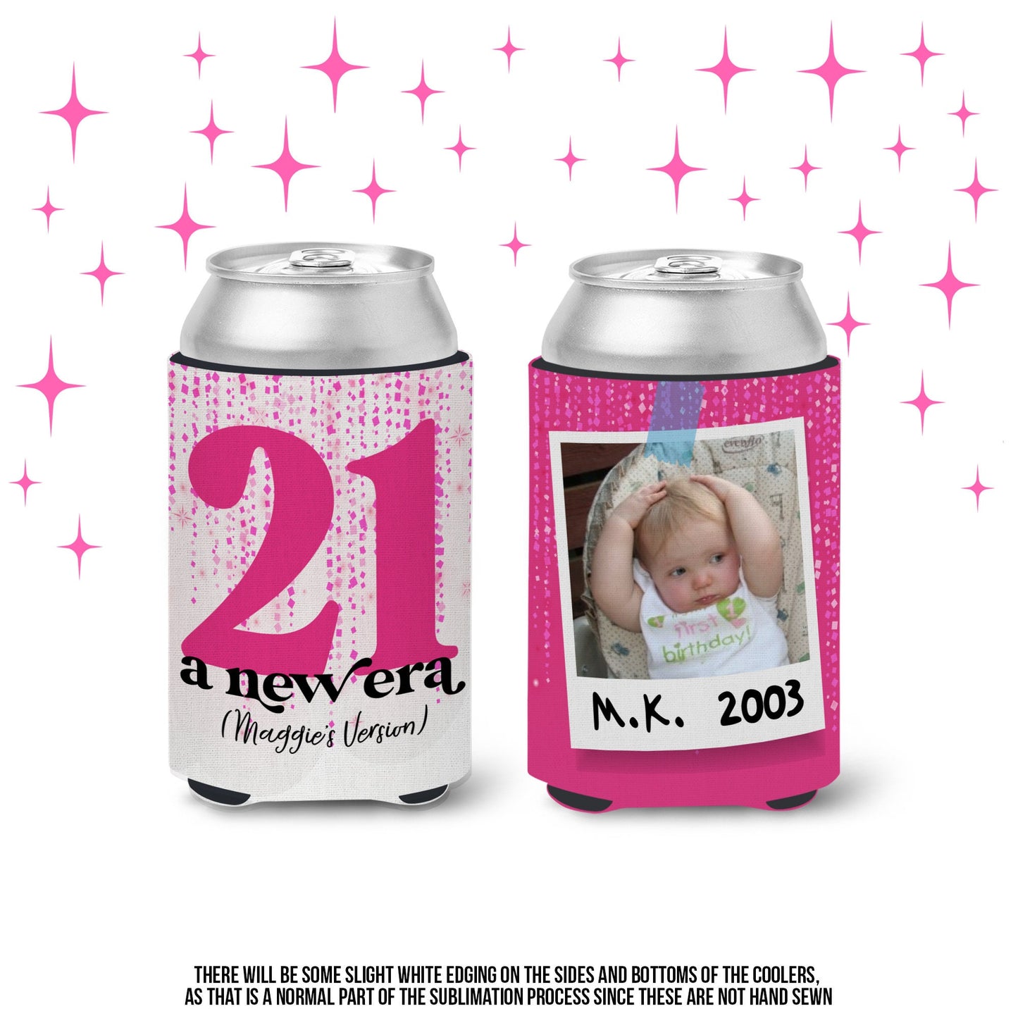 a new era 21st birthday can coolers in my new era 21st photo personalized birthday favor can coolies hugs photo 21st era inspired taylor